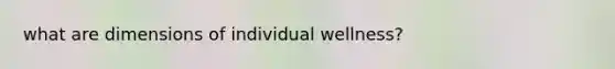 what are dimensions of individual wellness?