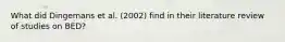 What did Dingemans et al. (2002) find in their literature review of studies on BED?