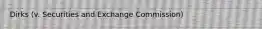 Dirks (v. Securities and Exchange Commission)