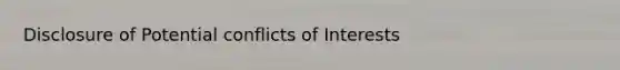 Disclosure of Potential conflicts of Interests