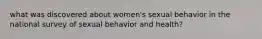 what was discovered about women's sexual behavior in the national survey of sexual behavior and health?