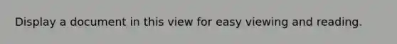 Display a document in this view for easy viewing and reading.