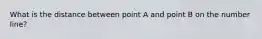 What is the distance between point A and point B on the number line?