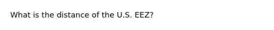 What is the distance of the U.S. EEZ?