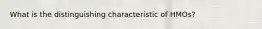 What is the distinguishing characteristic of HMOs?
