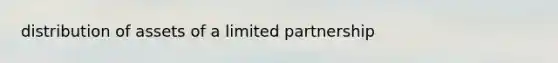 distribution of assets of a limited partnership