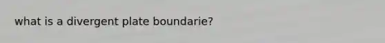 what is a divergent plate boundarie?