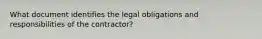 What document identifies the legal obligations and responsibilities of the contractor?