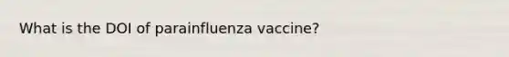 What is the DOI of parainfluenza vaccine?