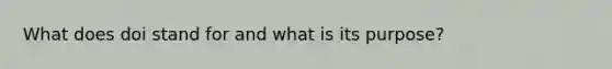 What does doi stand for and what is its purpose?