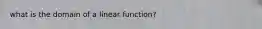 what is the domain of a linear function?