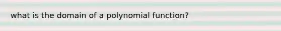 what is the domain of a polynomial function?