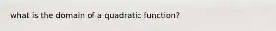 what is the domain of a quadratic function?