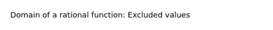 Domain of a rational function: Excluded values