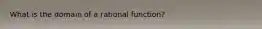 What is the domain of a rational function?