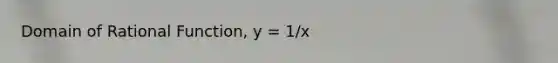 Domain of Rational Function, y = 1/x