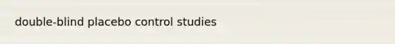 double-blind placebo control studies