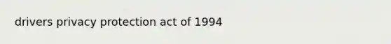 drivers privacy protection act of 1994