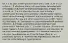 DS is a 52 year-old HIV positive male with a CD4 count of 142 cells/mm^3 who has a history of hyperlipidemia treated with simvastatin and poorly controlled schizophrenia treated with ziprasidone. The HIV specialist has decided to initiate antiretroviral therapy with a protease inhibitor-based regimen. Which of the following statements are true regarding initiating antiretroviral therapy and other supportive care in DS? (Select ALL that apply.) A: Simvastatin is contraindicated with protease inhibitors. B: Initiate sulfamethoxazole/trimethoprim for prevention of Pneumocystis. C: Consider initiation of a darunavir based regimen. It is a recommended regimen and less likely to be associated with hyperlipidemia. D: Consider initiation of a efavirenz based regimen as it has the least effect on his psychiatric disease. E: Reinforce the importance of diet and exercise in the setting of hyperlipidemia.