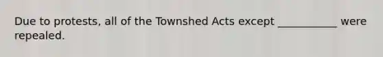 Due to protests, all of the Townshed Acts except ___________ were repealed.