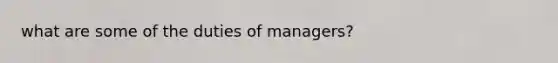 what are some of the duties of managers?