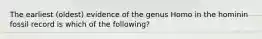 The earliest (oldest) evidence of the genus Homo in the hominin fossil record is which of the following?
