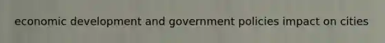economic development and government policies impact on cities
