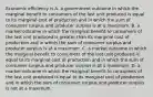 Economic efficiency is A. a government outcome in which the marginal benefit to consumers of the last unit produced is equal to its marginal cost of production and in which the sum of consumer surplus and producer surplus is at a maximum. B. a market outcome in which the marginal benefit to consumers of the last unit produced is greater than its marginal cost of production and in which the sum of consumer surplus and producer surplus is at a maximum. C. a market outcome in which the marginal benefit to consumers of the last unit produced is equal to its marginal cost of production and in which the sum of consumer surplus and producer surplus is at a maximum. D. a market outcome in which the marginal benefit to consumers of the last unit produced is equal to its marginal cost of production and in which the sum of consumer surplus and producer surplus is not at a maximum.