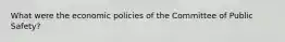 What were the economic policies of the Committee of Public Safety?