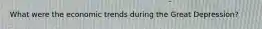 What were the economic trends during the Great Depression?