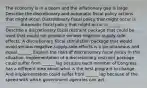 The economy is in a boom and the inflationary gap is large. Describe the discretionary and automatic fiscal policy actions that might occur. Discretionary fiscal policy that might occur is​ ______. Automatic fiscal policy that might occur is​ ______. Describe a discretionary fiscal restraint package that could be used that would not produce serious negative​ supply-side effects. A discretionary fiscal stimulation package that would avoid serious negative​ supply-side effects is a simultaneous and equal​ ______. Explain the risks of discretionary fiscal policy in this situation. Implementation of a discretionary restraint package could suffer from​ ______ lag because each member of Congress has a different idea about what is the best program to change. And implementation could suffer from​ ______ lag because of the speed with which government agencies can act.