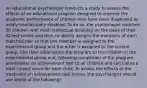 An educational psychologist conducts a study to assess the effects of an educational program designed to improve the academic performance of children who have been diagnosed as mildly intellectually disabled. To do so, the psychologist matches 30 children with mild intellectual disability on the basis of their IQ test scores and then randomly assigns the members of each matched pair so that one member is assigned to the experimental group and the other is assigned to the control group. She then administers the program to the children in the experimental group and, following completion of the program, administers an achievement test to all children and calculates a total correct score for each child. To assess the effects of the treatment on achievement test scores, the psychologist should use which of the following?