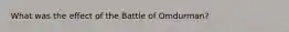 What was the effect of the Battle of Omdurman?