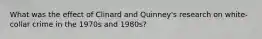 What was the effect of Clinard and Quinney's research on white-collar crime in the 1970s and 1980s?