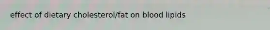 effect of dietary cholesterol/fat on blood lipids