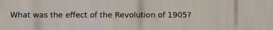 What was the effect of the Revolution of 1905?