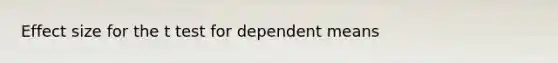 Effect size for the t test for dependent means