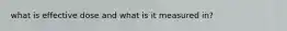 what is effective dose and what is it measured in?