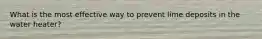What is the most effective way to prevent lime deposits in the water heater?