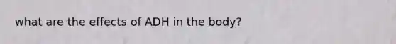 what are the effects of ADH in the body?