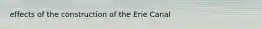 effects of the construction of the Erie Canal