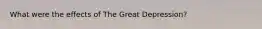 What were the effects of The Great Depression?