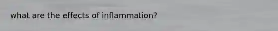 what are the effects of inflammation?
