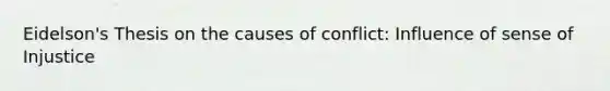 Eidelson's Thesis on the causes of conflict: Influence of sense of Injustice