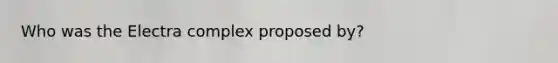 Who was the Electra complex proposed by?