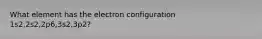 What element has the electron configuration 1s2,2s2,2p6,3s2,3p2?