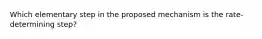 Which elementary step in the proposed mechanism is the rate-determining step?