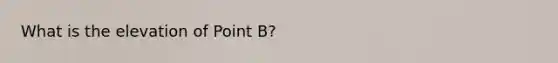 What is the elevation of Point B?