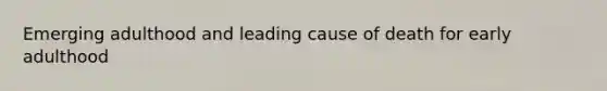 Emerging adulthood and leading cause of death for early adulthood
