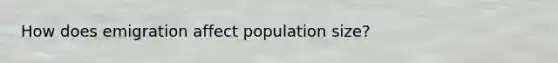 How does emigration affect population size?